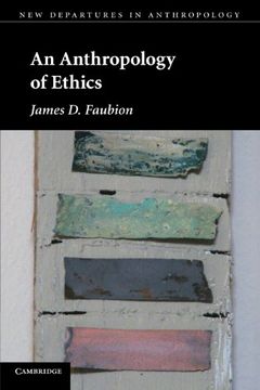 portada An Anthropology of Ethics (New Departures in Anthropology) (in English)
