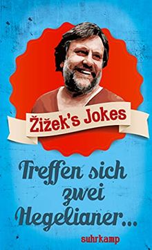 portada Zizek's Jokes: Treffen Sich Zwei Hegelianer. (Suhrkamp Taschenbuch) (en Alemán)