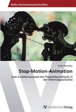 portada Stop-Motion-Animation: Zum Funktionswandel des Produktionsablaufs in der Filmtrickgeschichte