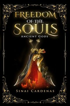 portada Freedom of the souls: Ancient Gods (en Inglés)