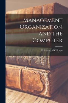 portada Management Organization and the Computer (en Inglés)