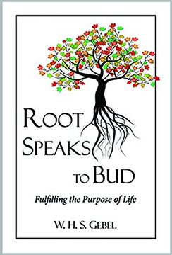 portada Root Speaks to Bud: Fulfilling the Purpose of Life