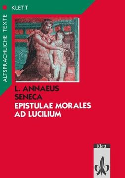 portada Epistulae Morales ad Lucilium, Text mit Wort- und Sacherläuterungen: Mit: P. Cornelius Tacitus. Annalen 15/60 - 64 (Senecas Tod) (en Latin)