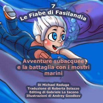 portada Le Fiabe di Fasilandia - 7: Avventure subacquee e la battaglia con i mostri marini: Volume 7