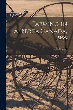 portada Farming in Alberta Canada, 1955 (en Inglés)