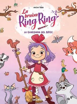 portada La Bruixa Ring Ring 1. La Guardiana del Bosc