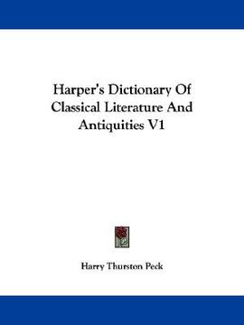 portada harper's dictionary of classical literature and antiquities v1 (en Inglés)
