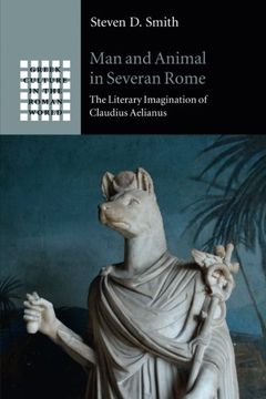 portada Man and Animal in Severan Rome (Greek Culture in the Roman World) (en Inglés)