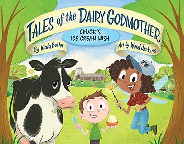portada Chuck'S ice Cream Wish: 1 (Tales of the Dairy Godmother) (en Inglés)