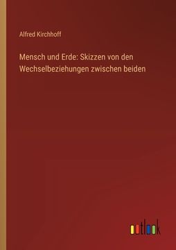 portada Mensch und Erde: Skizzen von den Wechselbeziehungen zwischen beiden (in German)