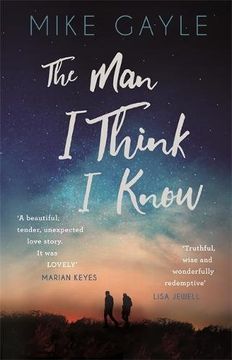 portada The Man I Think I Know: A feel-good, uplifting story of the most unlikely friendship