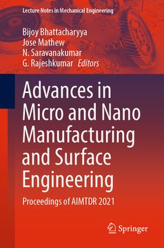 portada Advances in Micro and Nano Manufacturing and Surface Engineering: Proceedings of Aimtdr 2021 (en Inglés)