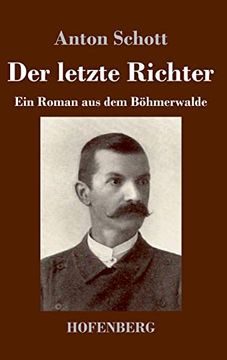 portada Der Letzte Richter: Ein Roman aus dem Böhmerwalde (in German)
