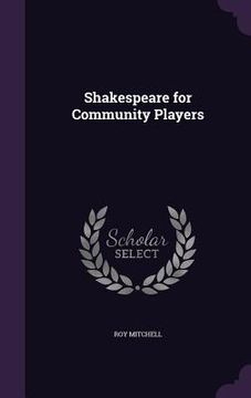 portada Shakespeare for Community Players (in English)