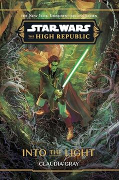 Star Wars: The High Republic: Into the Light (Star Wars: The High Republic (Young Adult)) (en Inglés)