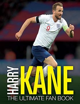 portada Harry Kane: The Ultimate fan Book (en Inglés)