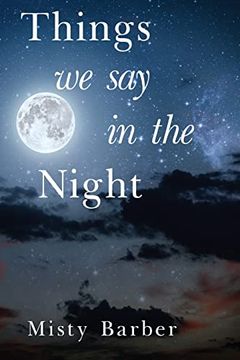 portada Things we say in the Night (in English)