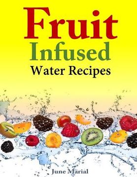 portada Fruit Infused Water Recipes (en Inglés)