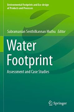 portada Water Footprint: Assessment and Case Studies (Environmental Footprints and Eco-Design of Products and Processes) (en Inglés)