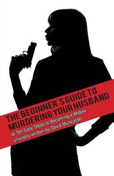 portada The Beginner's Guide To Murdering Your Husband (en Inglés)