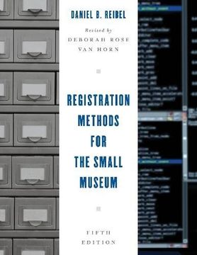 portada Registration Methods for the Small Museum (American Association for State & Local History)