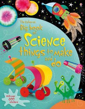 portada big book of science things to make and do. rebecca gilpin and leonie pratt