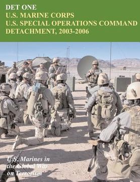 portada Det One: U.S. Marine Corps U.S. Special Operations Command Detachment, 2003 - 2006: U.S. Marines in the Global War on Terrorism (en Inglés)
