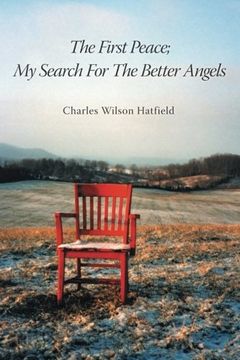 portada The First Peace; My Search For The Better Angels