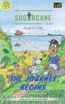 portada The SugarCane Boy: The Journey Begins (en Inglés)
