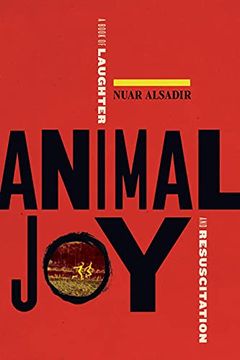 portada Animal Joy: A Book of Laughter and Resuscitation (in English)