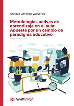 portada Metodologías Activas de Aprendizaje en el Aula: Apuesta por un Cambio de Paradigma Educativo (in Spanish)