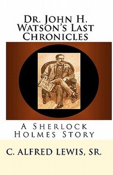 portada dr. john h. watson's last chronicles (en Inglés)