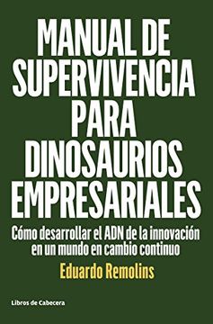 portada Manual de Supervivencia Para Dinosaurios Empresariales [Próxima Aparición]