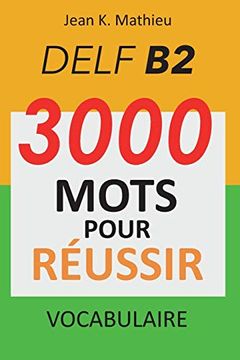 portada Vocabulaire Delf b2 - 3000 Mots Pour Réussir (en Francés)