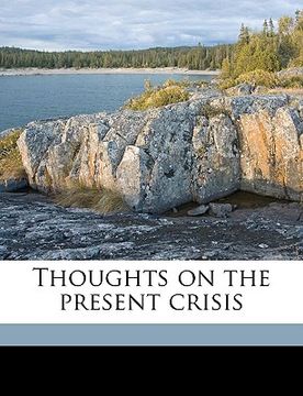 portada thoughts on the present crisis volume talbot collection of british pamphlets
