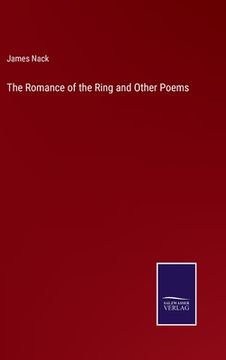 portada The Romance of the Ring and Other Poems (en Inglés)