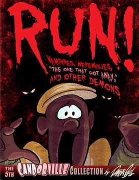 portada RUN! Vampires, Werewolves, The One That Got Away, And Other Demons: The 5th Candorville Collection (en Inglés)