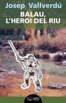 portada Balau, L'heroi del riu (lo Marraco) (in Catalá)