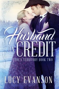 portada Husband on Credit: Book Two of the Love's Territory Series
