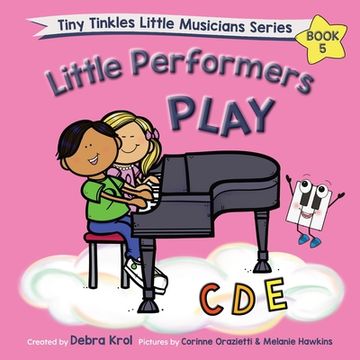 portada Little Performers Book 5 Play CDE (en Inglés)