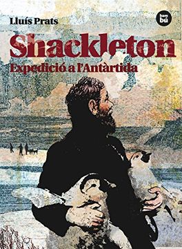 portada Shackleton. Expedició a l'Antàrtida (en Catalá)