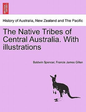 portada the native tribes of central australia. with illustrations (in English)
