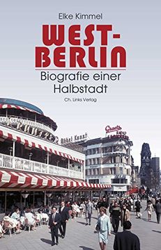 portada West-Berlin: Biografie Einer Halbstadt (en Alemán)
