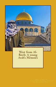 portada West From Al-Bireh: A Young Arab's Memoirs (en Inglés)