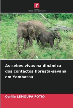 portada As Sebes Vivas na Dinâmica dos Contactos Floresta-Savana em Yambassa