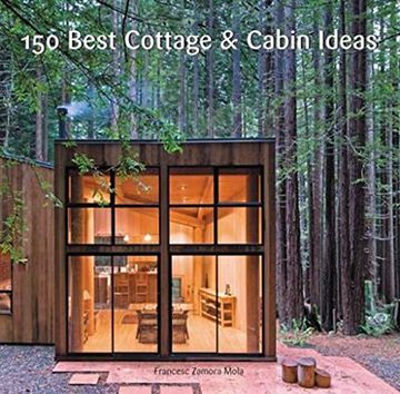 portada 150 Best Cottage and Cabin Ideas (en Inglés)