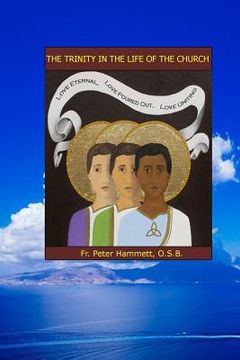 portada The Trinity in the Life of the Church: The Dynamic Love of God (in English)