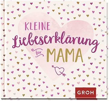 portada Kleine Liebeserklärung - für Mama (in German)