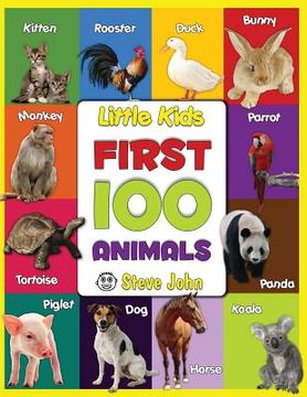 portada Little Kids First 100 Animals: Learning for Kids (en Inglés)