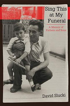 portada Sing This at my Funeral: A Memoir of Fathers and Sons (en Inglés)